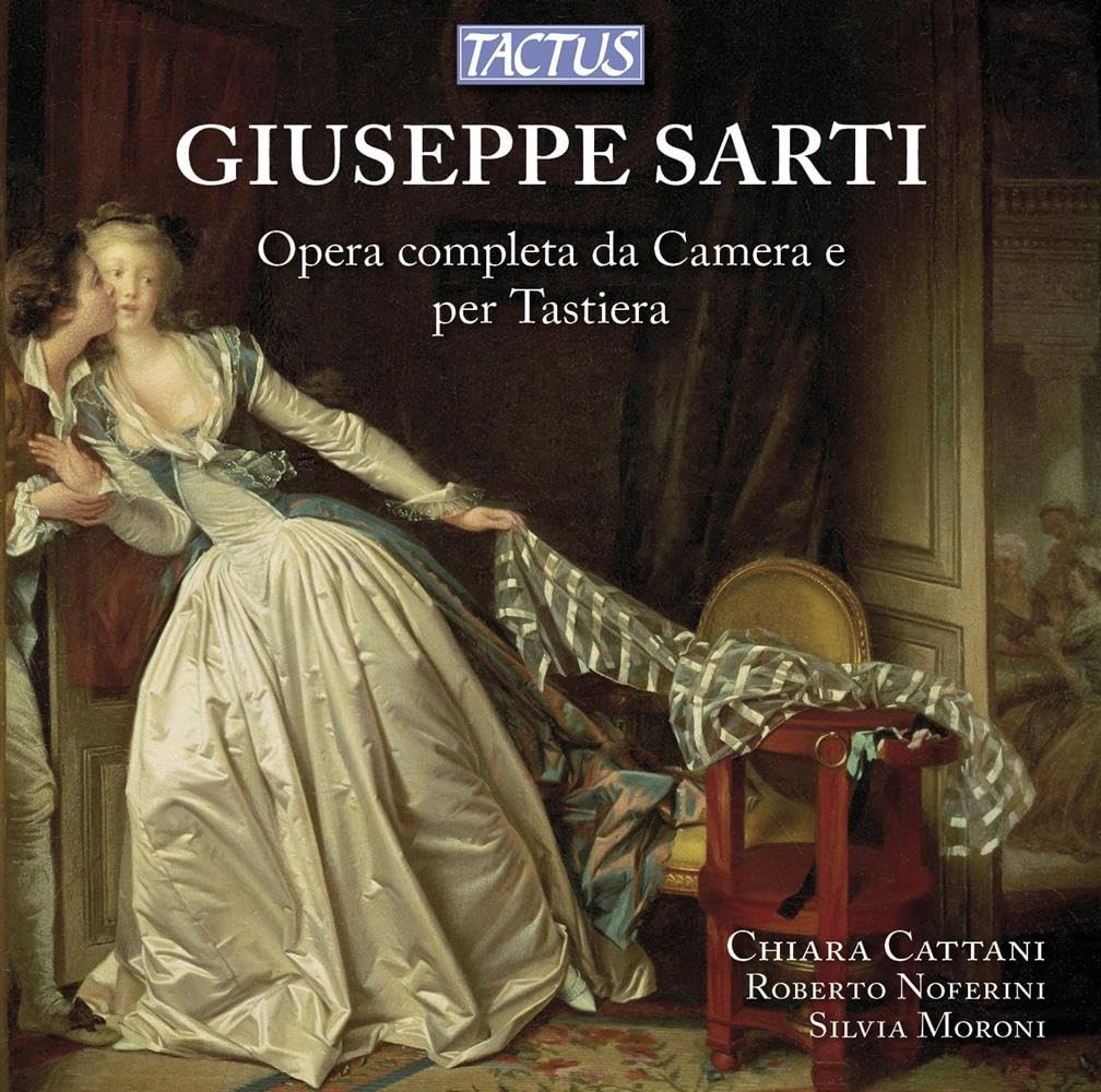 Sarti : Intégrale de la Musique de Chambre pour Clavier. Cattani, Noferini, Moroni cd