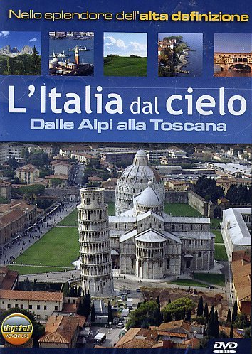 L'Italia dal Cielo-Dalle Alpi Alla Toscana dvd