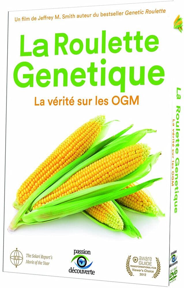 La Roulette génétique, la vérité sur Les OGM dvd