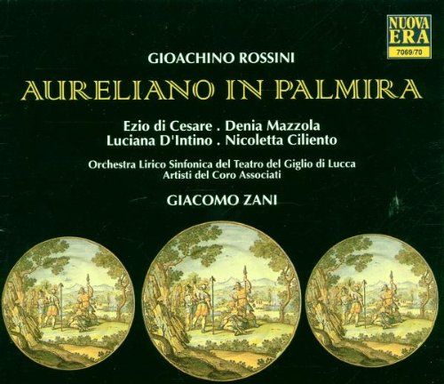 Rossini: Aureliano in Palmira (Gesamtaufnahme) Classical