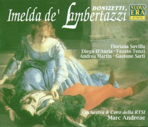 Donizetti: Imelda de' Lambertazzi (Gesamtaufnahme) Classical