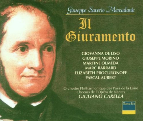 Mercadante: Il Giuramento (Gesamtaufnahme) Classical