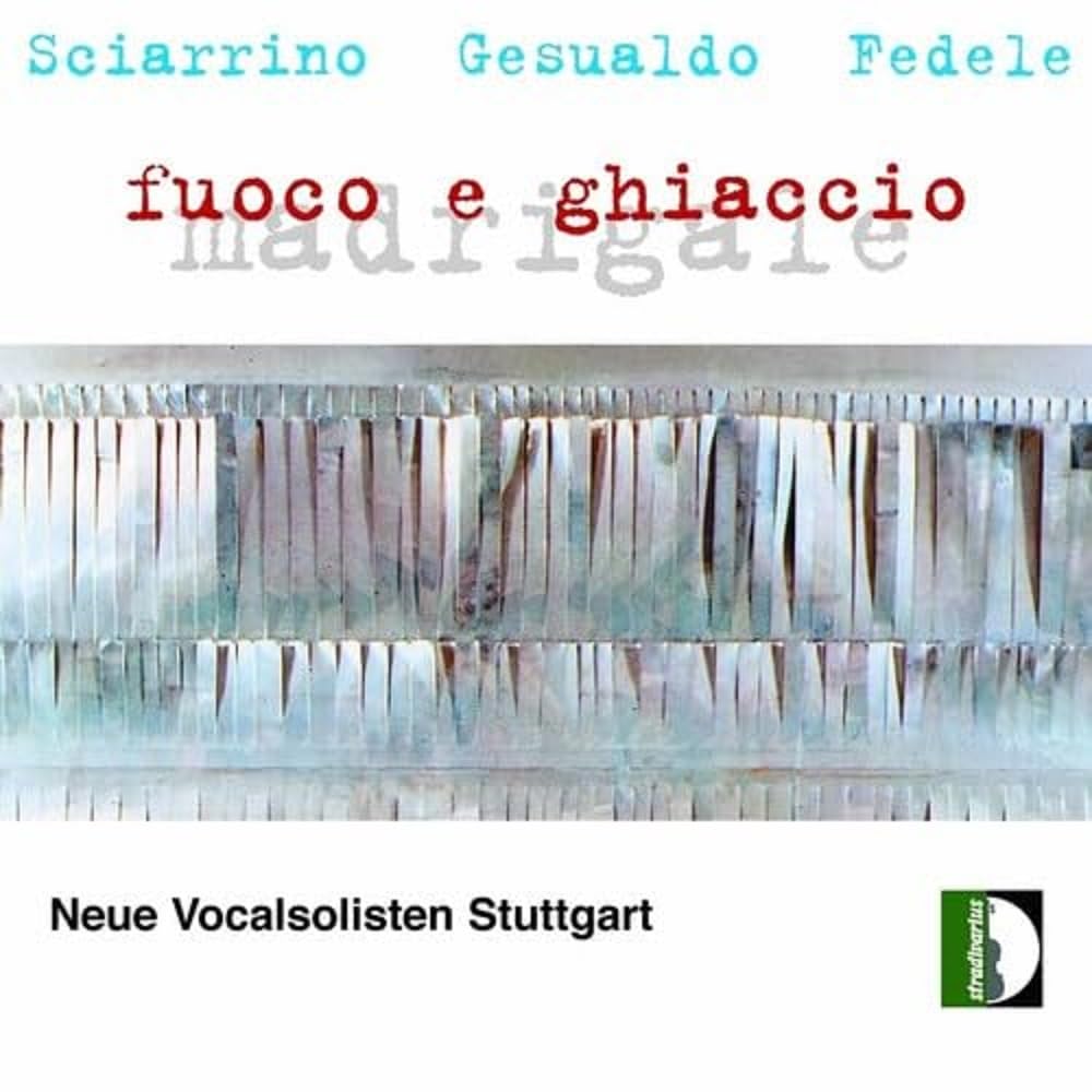 Sciarrino, Gesualdo, Fedele: Madrigale fuoco e ghiaccio Classical