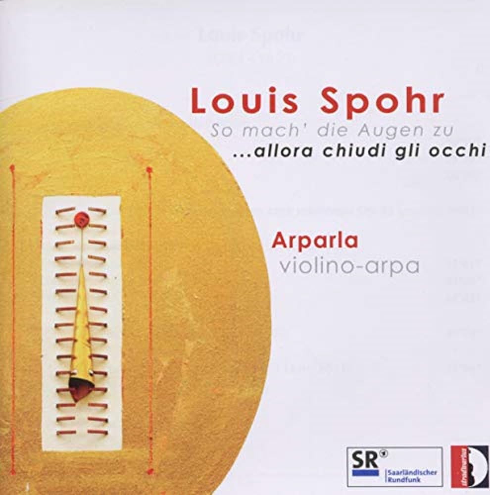 Louis Spohr: So mach die Augen zu - Musik für Violine und Harfe Classical
