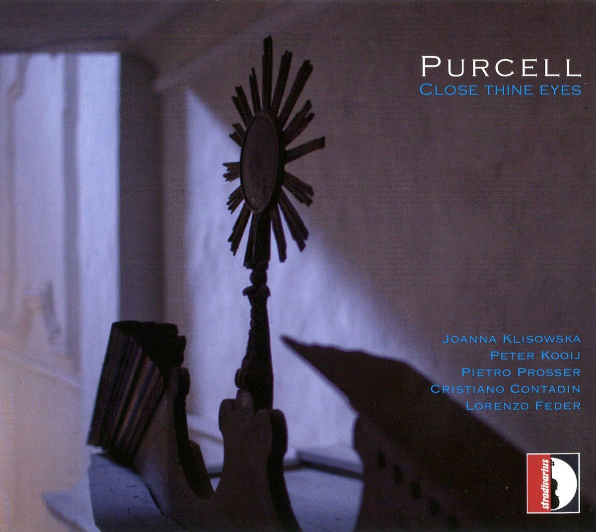 Purcell: Close thine eyes - Anthems/Kammermusik Classical
