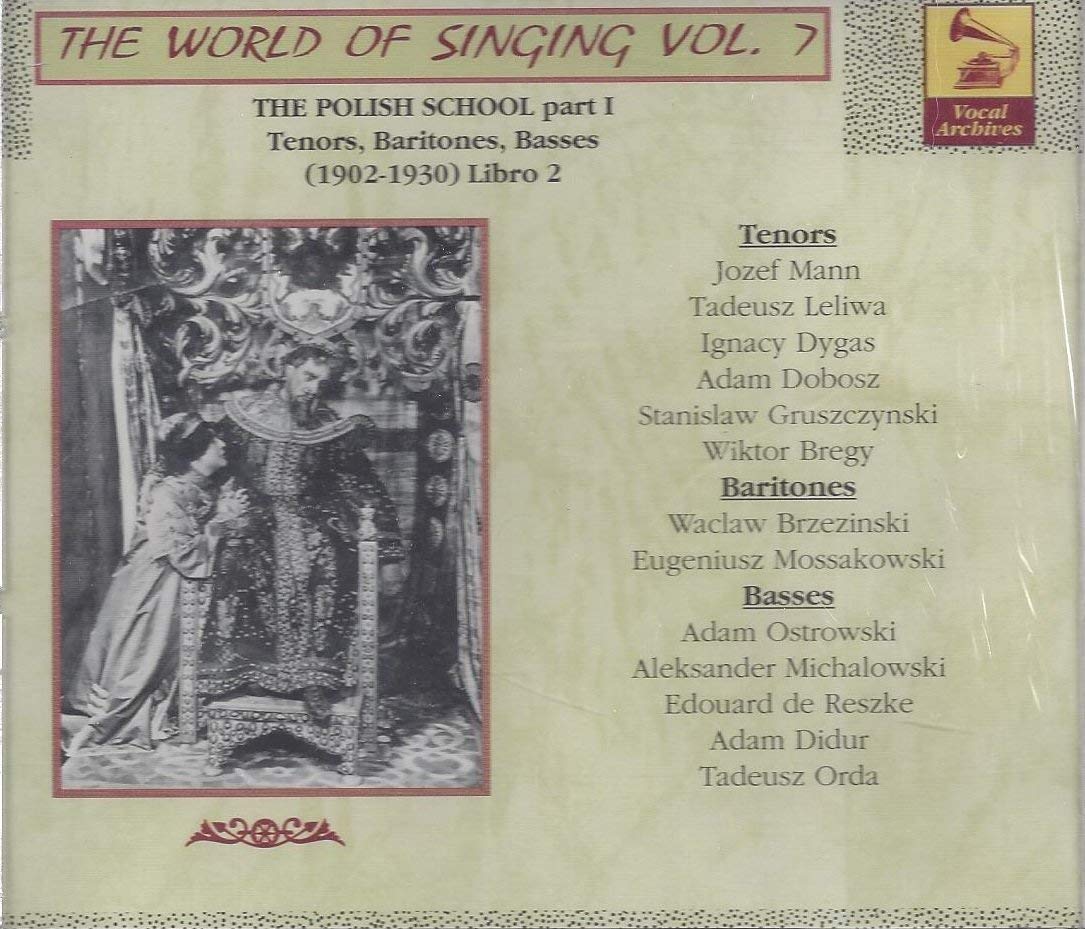 The World Of Singing - Vol. 7 (Die polnische Schule 1902-1930 Teil 1 2. Folge) Classical