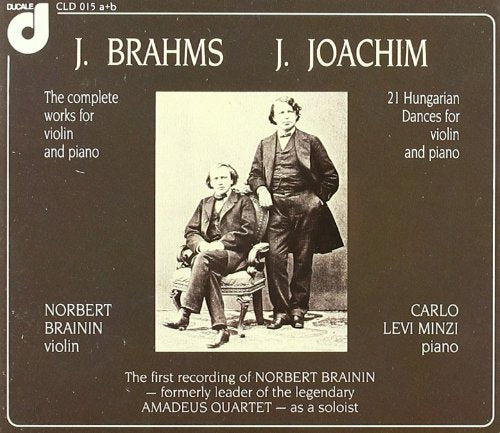 Brahms: The complete works for violin and piano / Brahms/Joachim: 21 Hungarian Dances for violin and piano Classical
