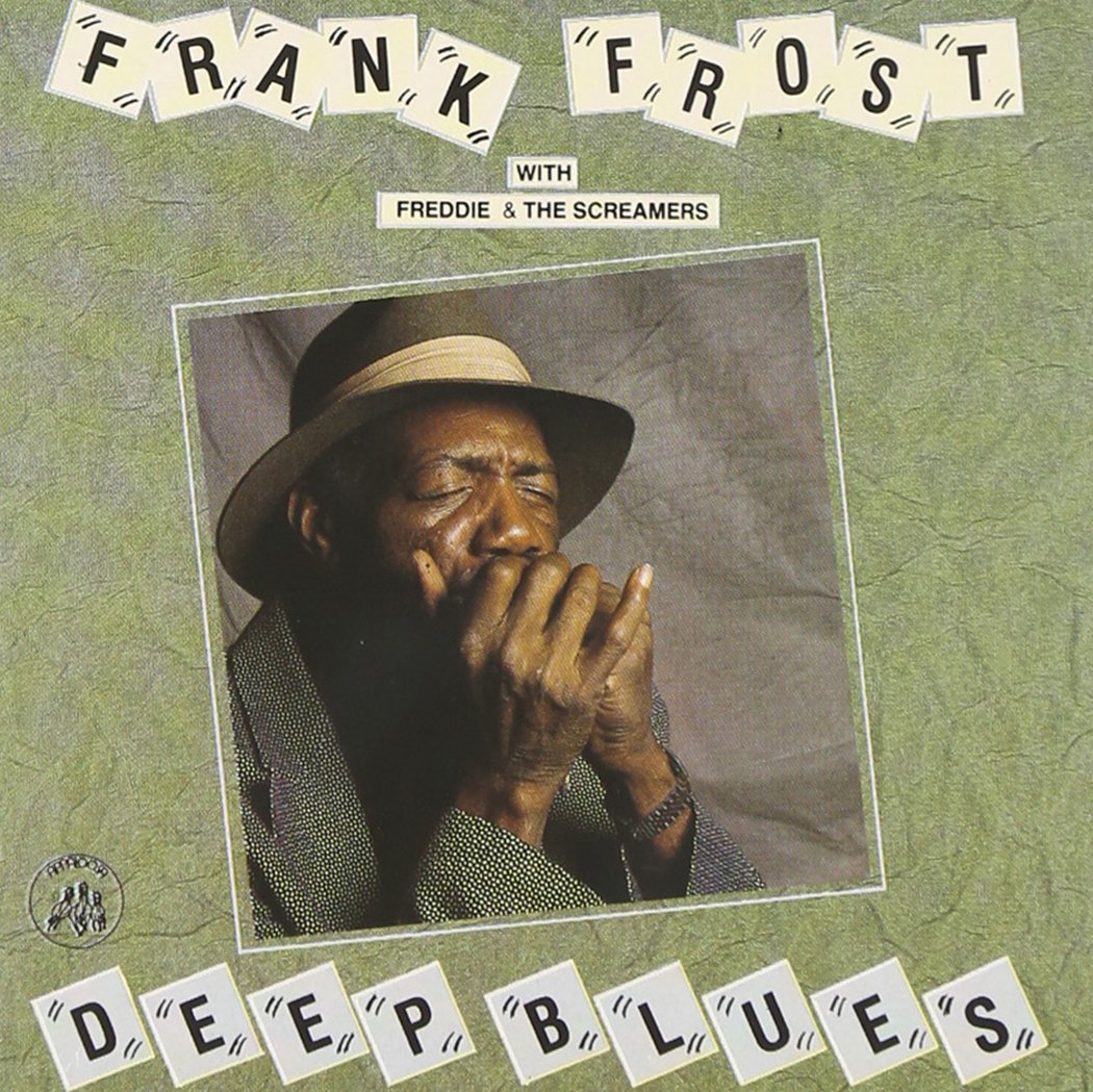 Frank & Freddie And The Scre Frost - Deep Blues Blues