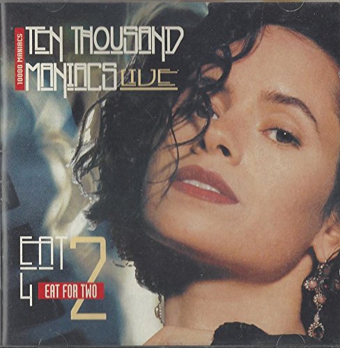 Product Image: Ten Thousand Maniacs - Eat For Two (1 CD)