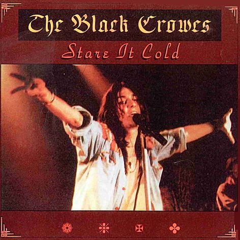 Product Image: The Black Crowes - Stare It Cold CD