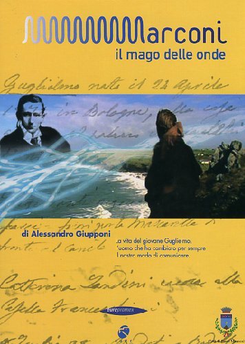 Il Mago Delle Onde - Guglielmo Marconi Films