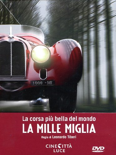 La corsa più bella del mondo - La Mille Miglia Films