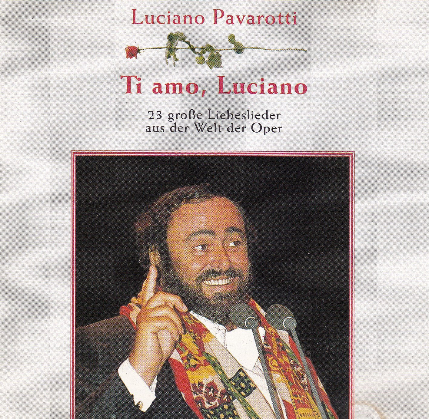 Ti amo, Luciano-23 große Liebeslieder aus der Welt der Oper Music
