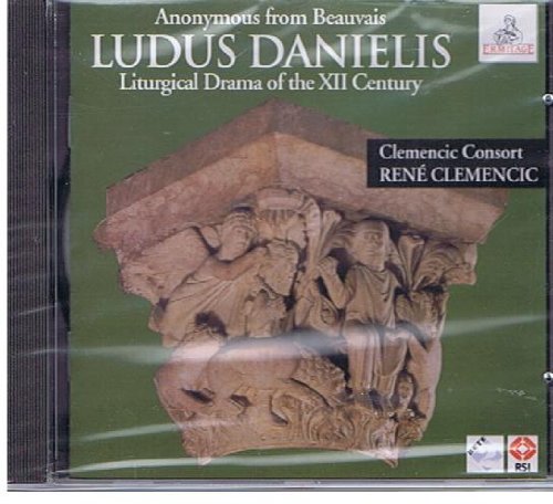 Anonymus von Beauvais: Ludus Danielis (Liturgisches Drama aus dem XII. Jahrhundert) Classical