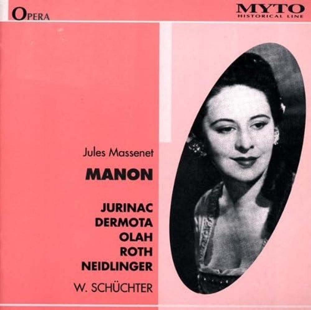 Manon: Jurinac-Dermota-Olah-Neidlinger H Classical