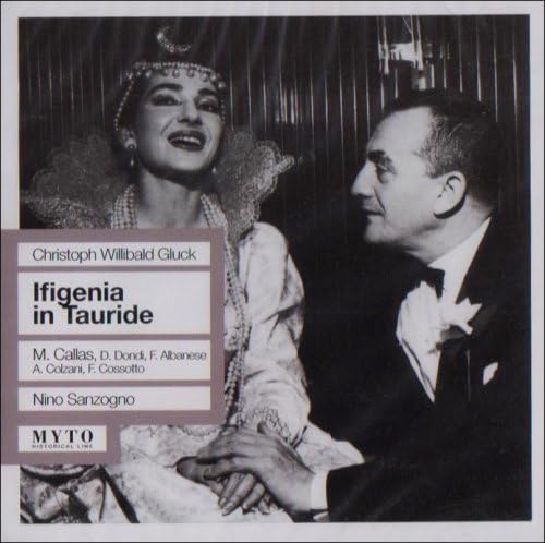 Ifigenia in Tauride: Callas-Dondi-Albane Classical