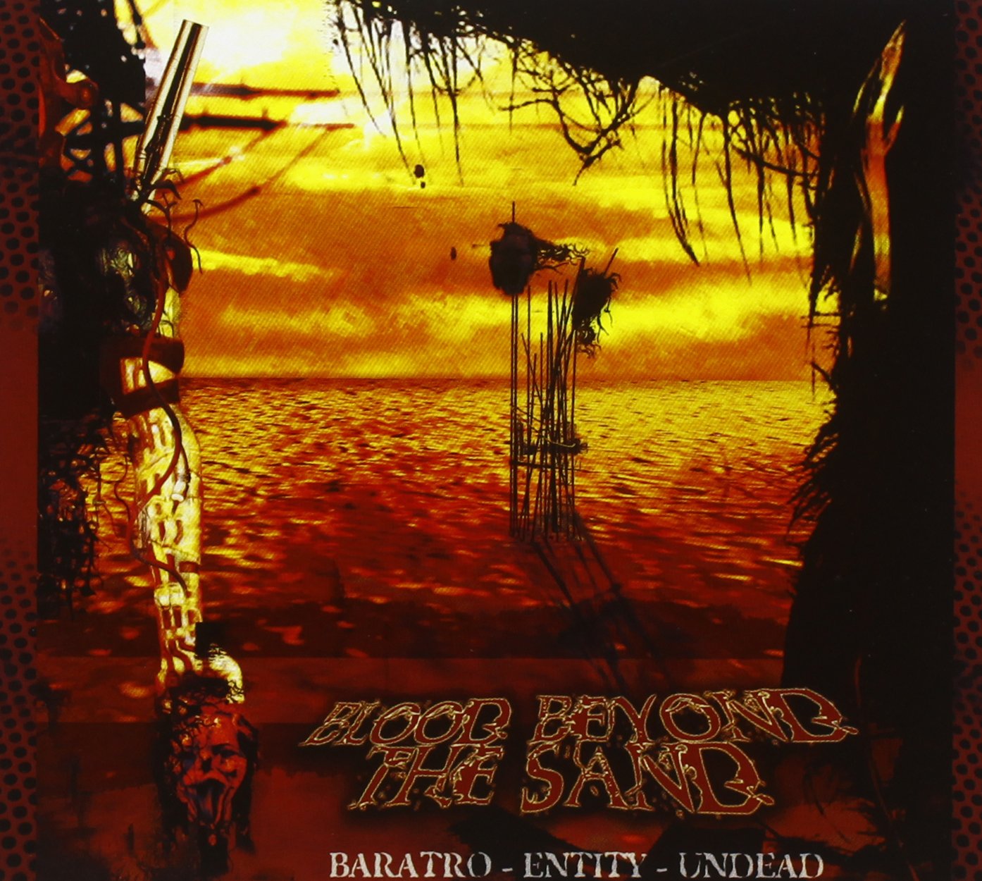 Baratro/Entity/Undead - Blood Beyond The Sand Metal & Hardrock