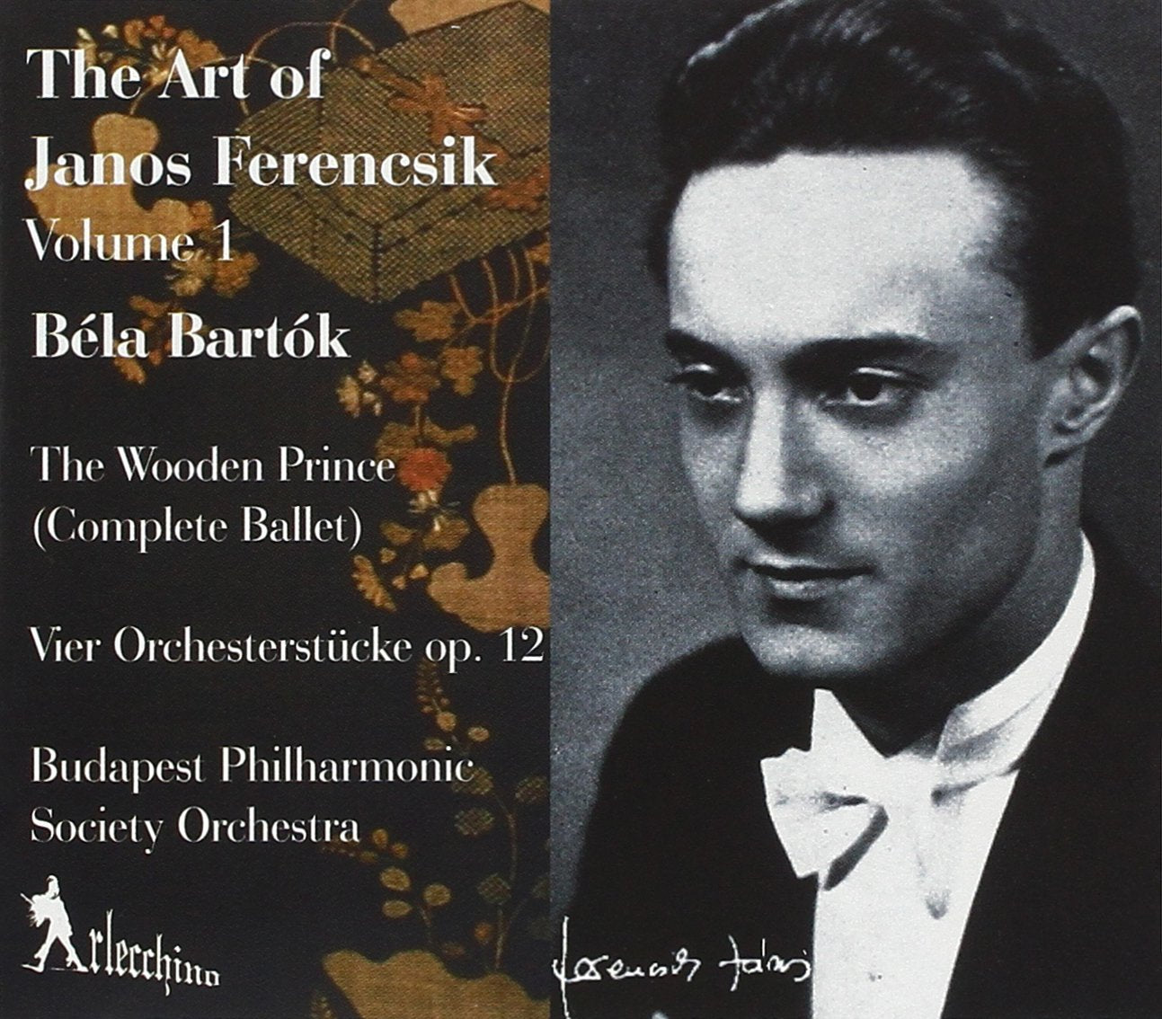 Der Hölzerne Prinz / Vier Orchesterstücke op.12 - The Art of Janos Ferencsik Volume 1 Classical