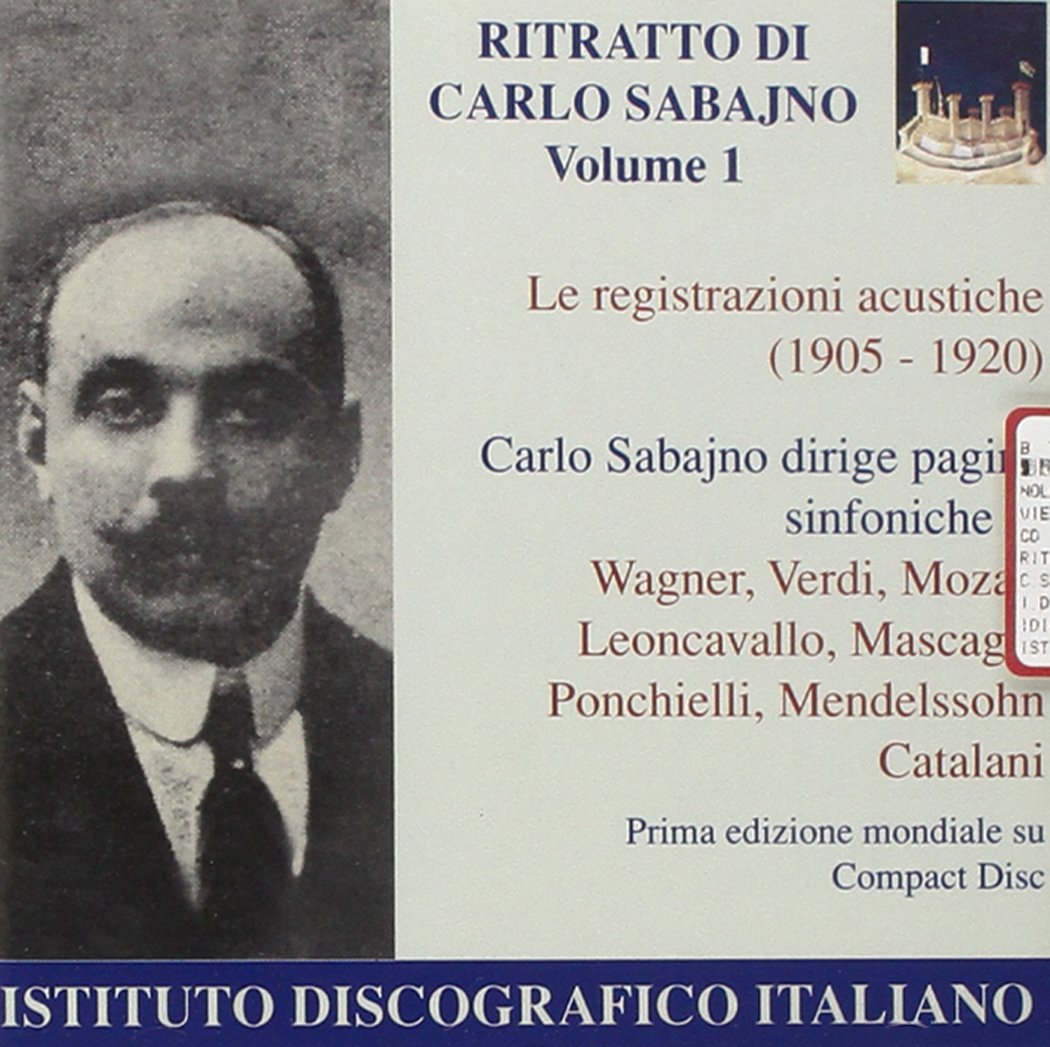 Retrospektive Carlo Sabajno (Aufn.1905-20) Vol.1 Classical