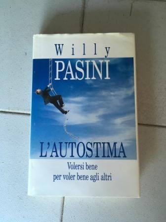 L'AUTOSTIMA- VOLERSI BENE PER VOLER BENE AGLI ALTRI book