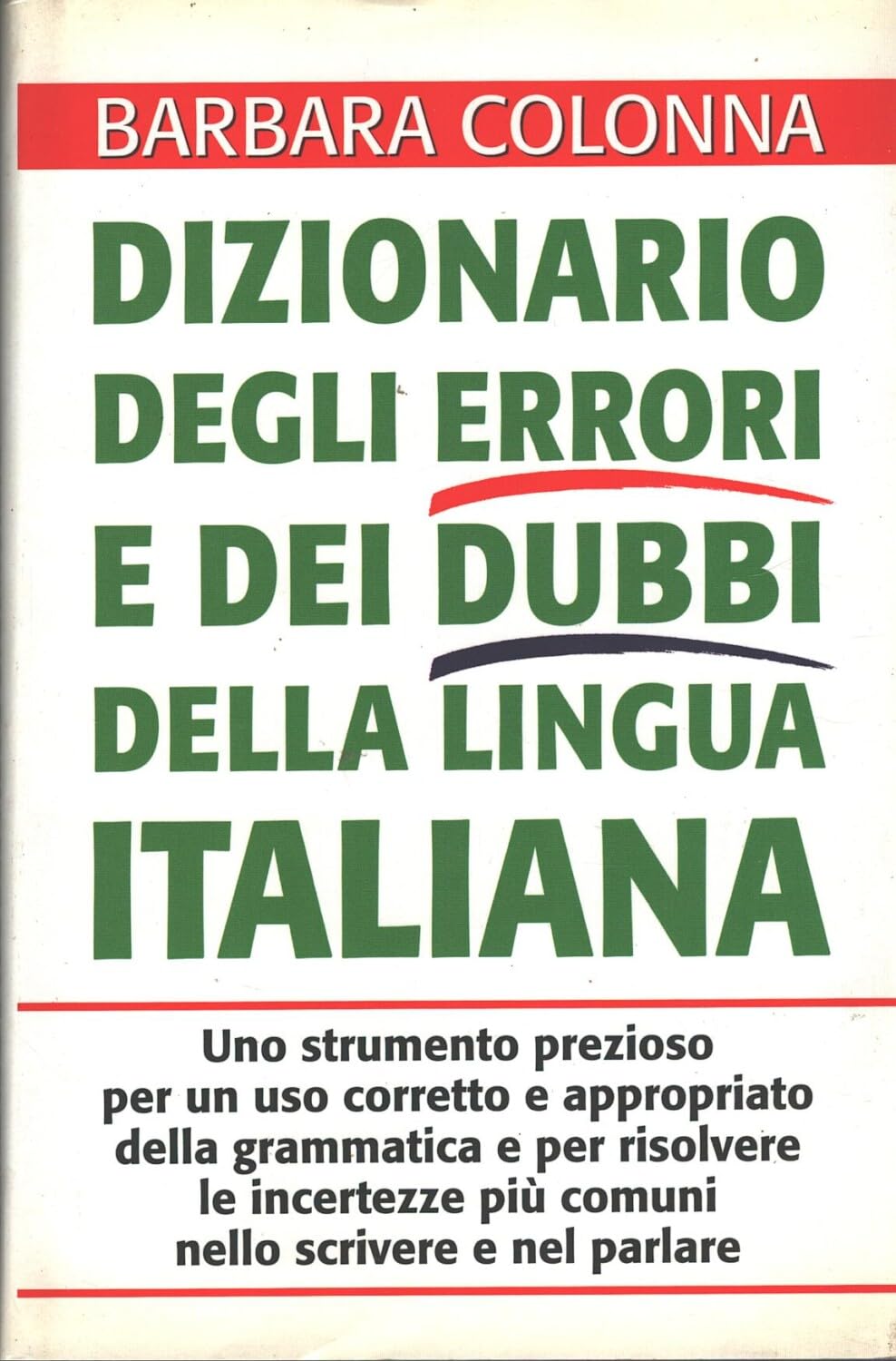Dizionario degli errori e dei dubbi della lingua italiana. book