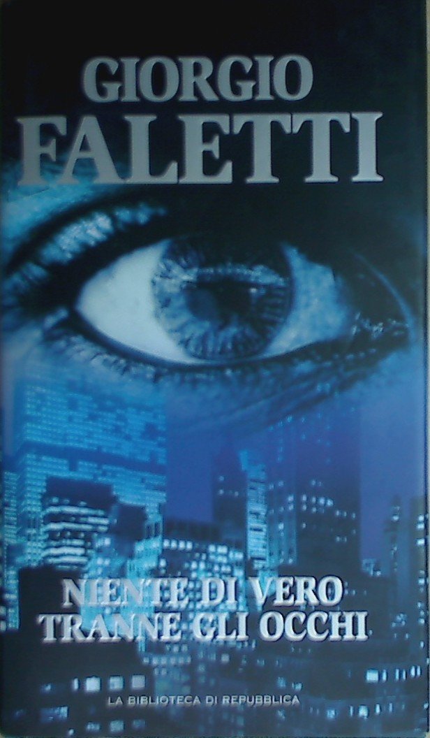 Niente di vero tranne gli occhi by Faletti Giorgio Books