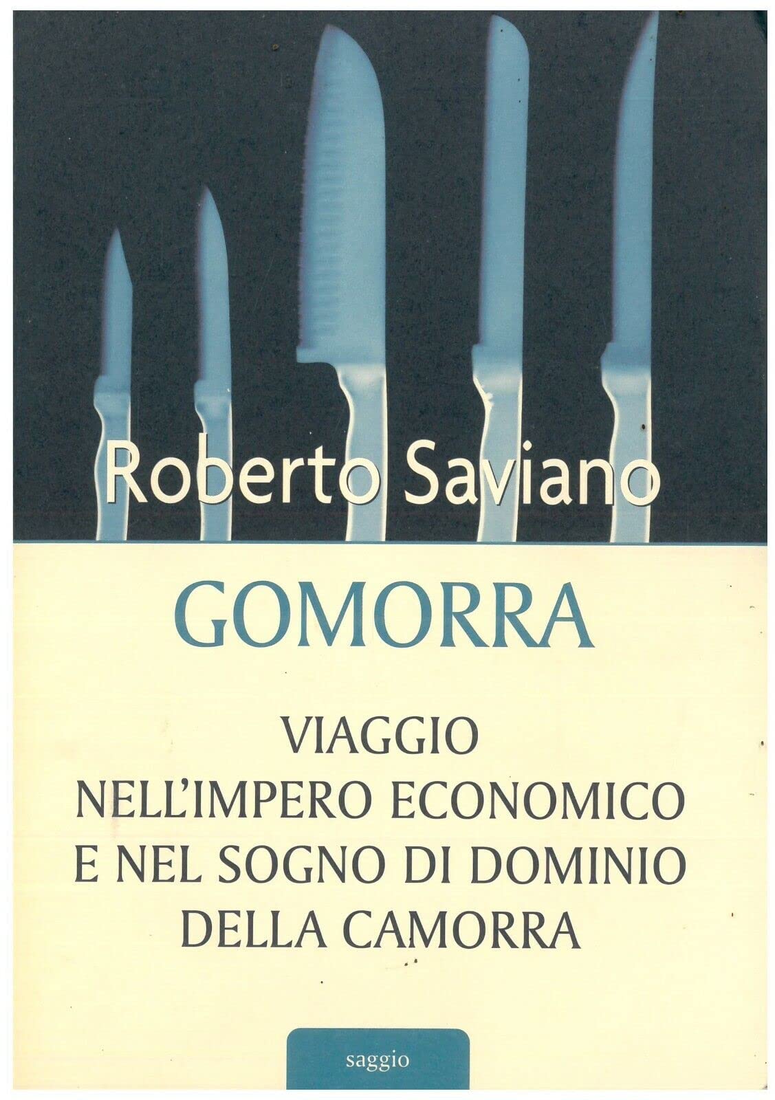 GOMORRA Viaggio nell'impero economico e nel sogno di dominio della camorra book