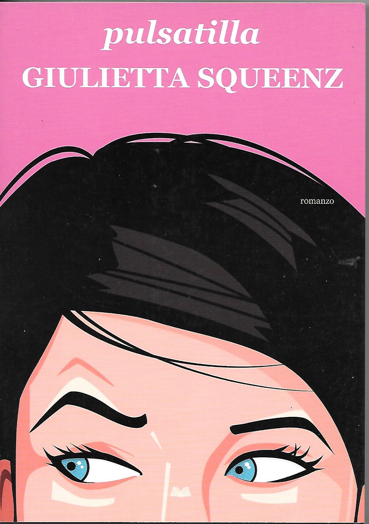 Giulietta Squeenz Di Pulsatilla Ed. Mondolibri book