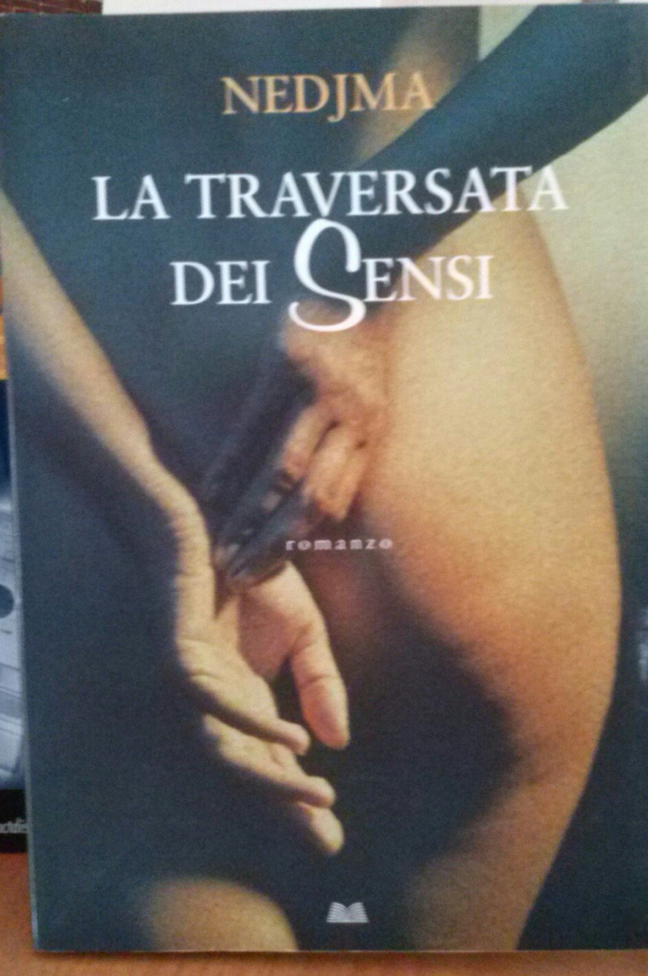 LA TRAVERSATA DEI SENSI -RACCONTO INTIMO book