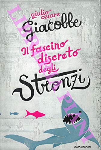 Il fascino discreto degli stronzi Books
