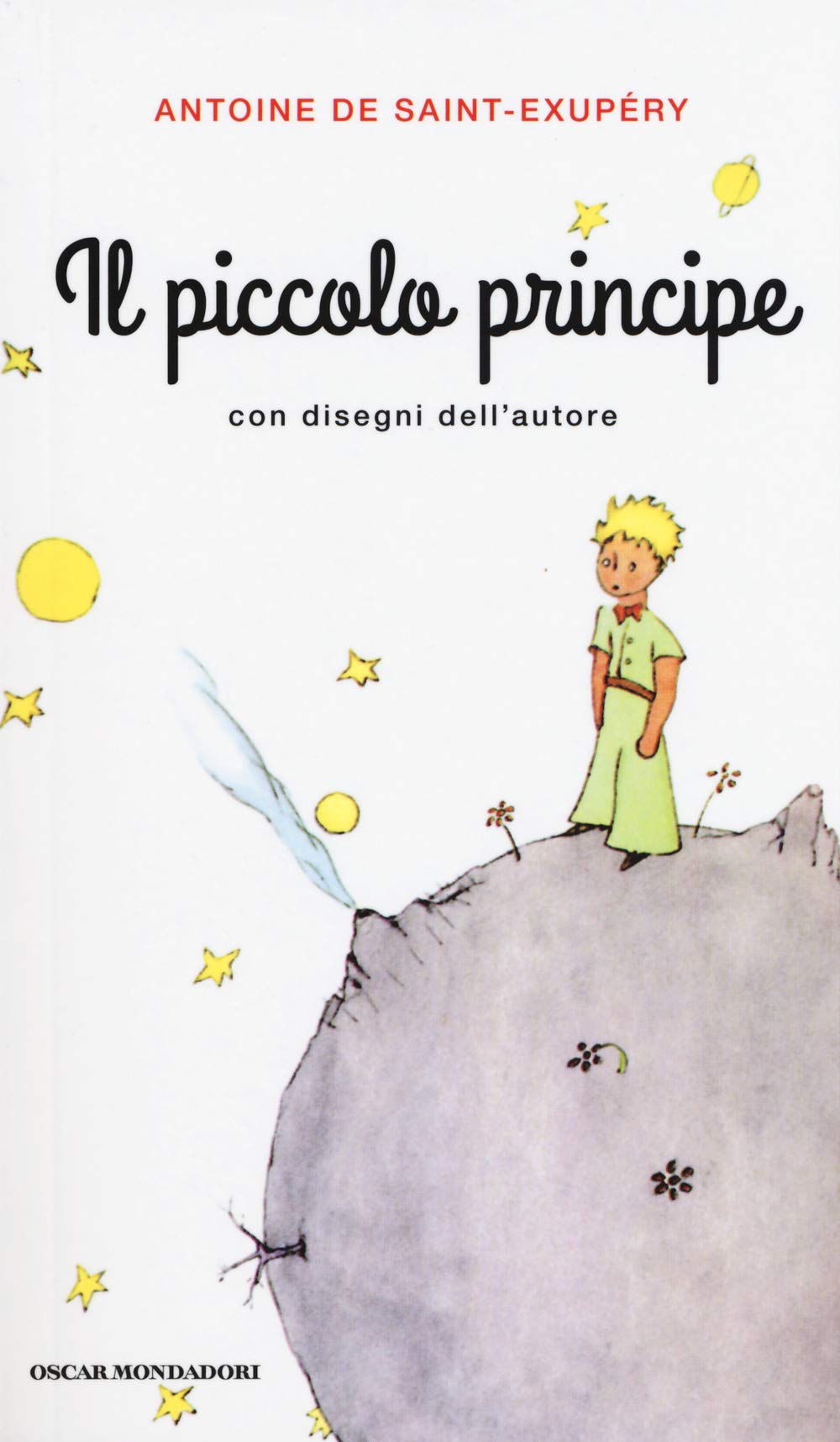 Il Piccolo Principe (Oscar bestsellers, Band 2530) Novels & Short Stories