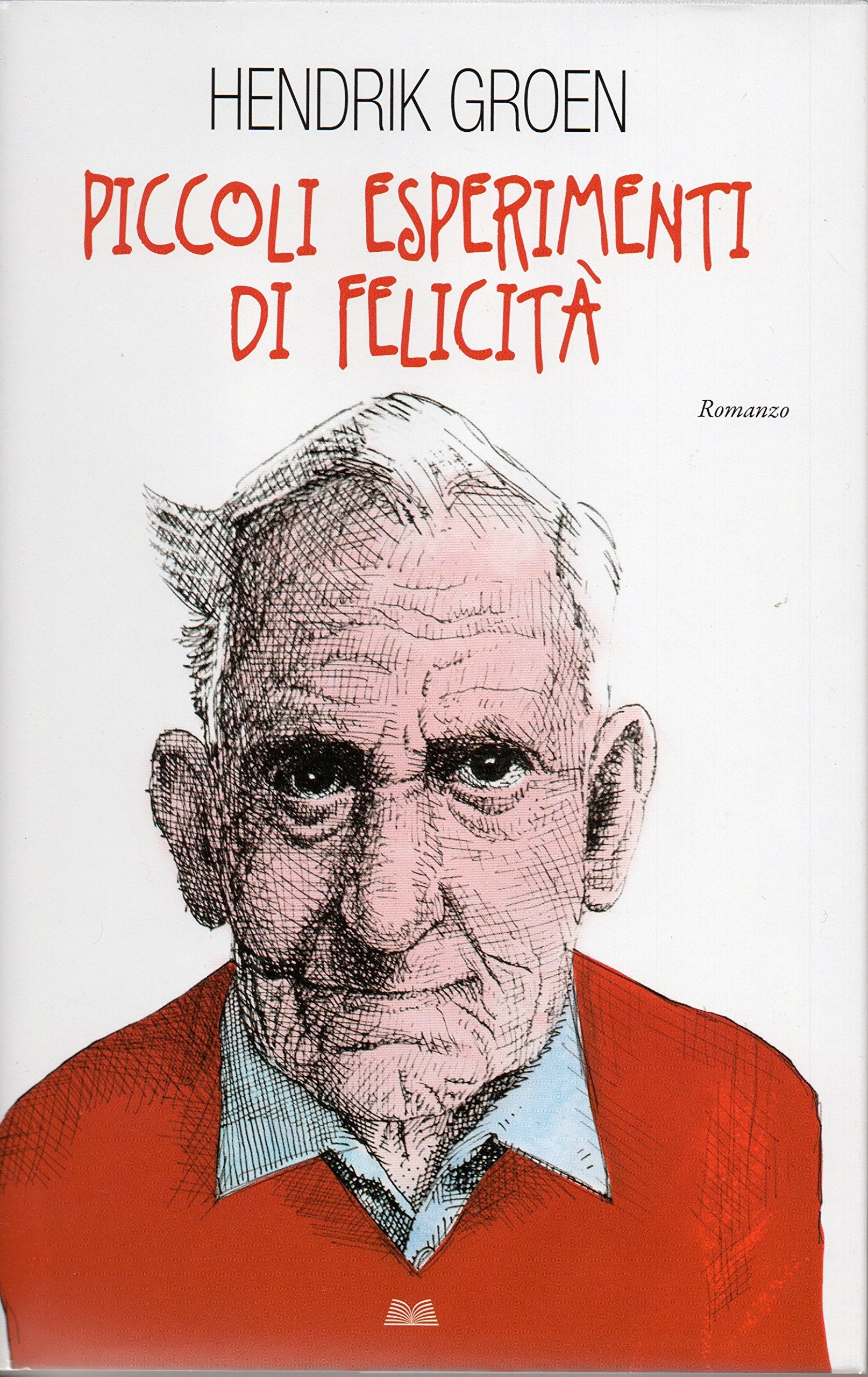 Piccoli esperimenti di felicità book