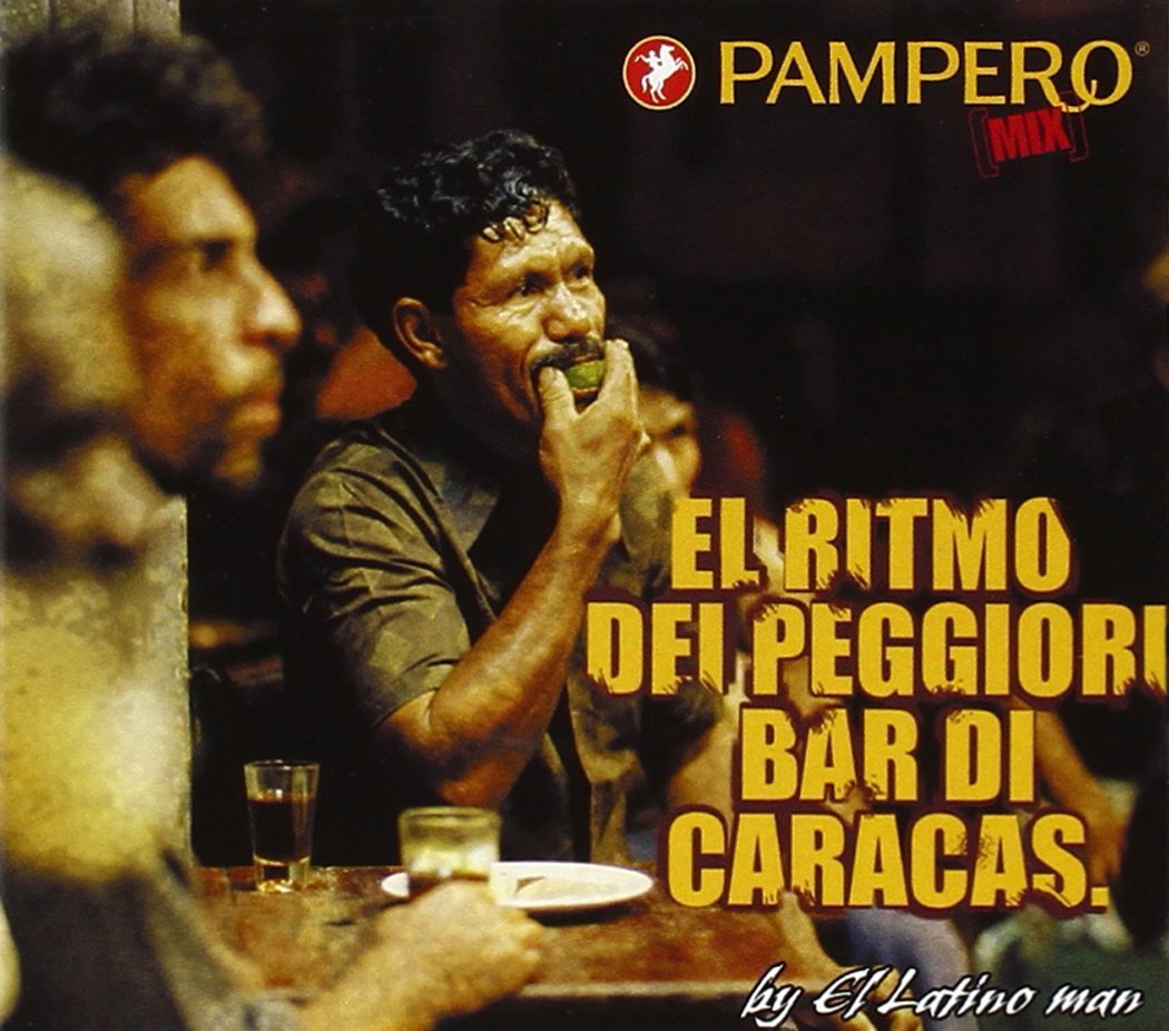 Pampero Mix - El Ritmo Dei Peggior Bar Di Caracas Pop