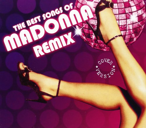 The Best Songs of Madonna Remix Pop