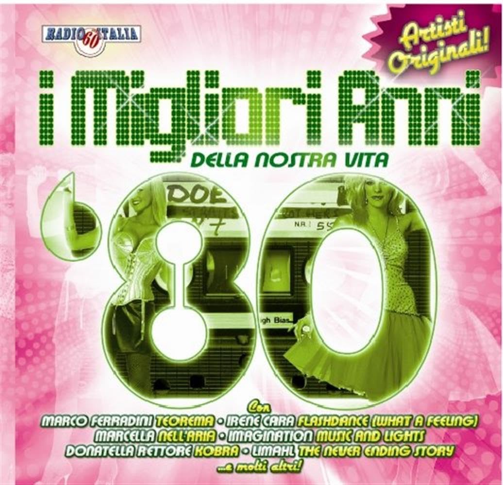 I Migliori Anni Della Nostra Vita '80 Pop