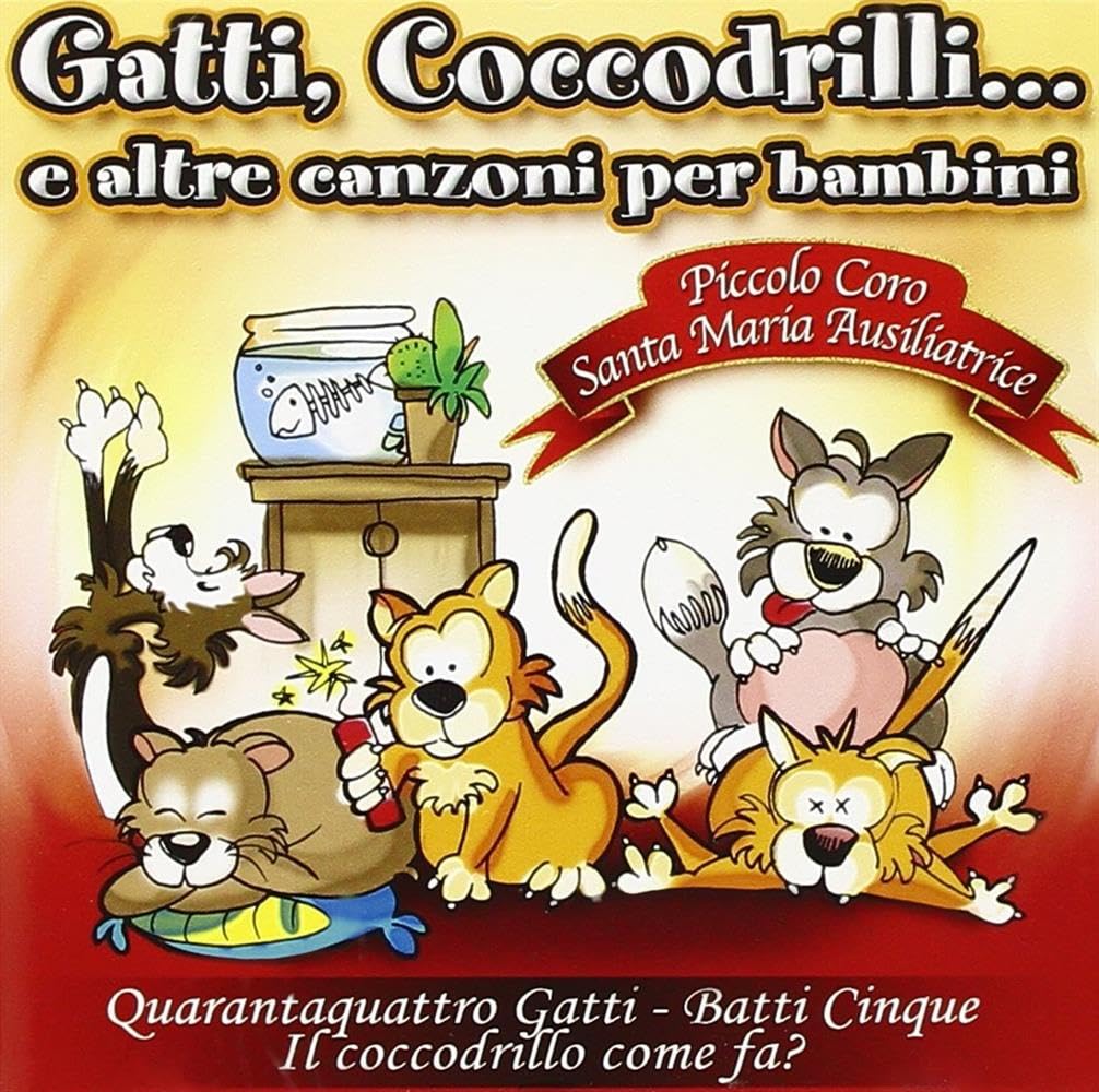 Gatti Coccodrilli E Altre Canzoni Per Bambini Music for Children