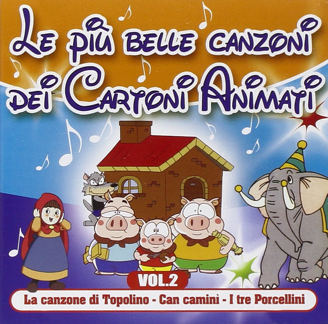 Le Piu' Belle Canzoni Dei Cartoni Animati Vol.2 Music for Children