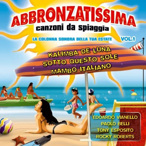 Italy Summer Hits - Abbronzatissima canzoni da spiaggia Vol.1 Rock