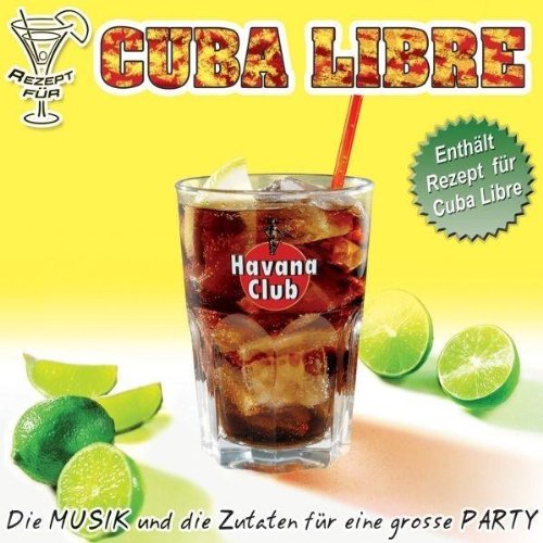 Havana Club Cuba Libre*** Diese CD enthält re recordings *** Pop