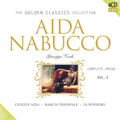 The Golden Classic Collection - Aida Nabucco Classical