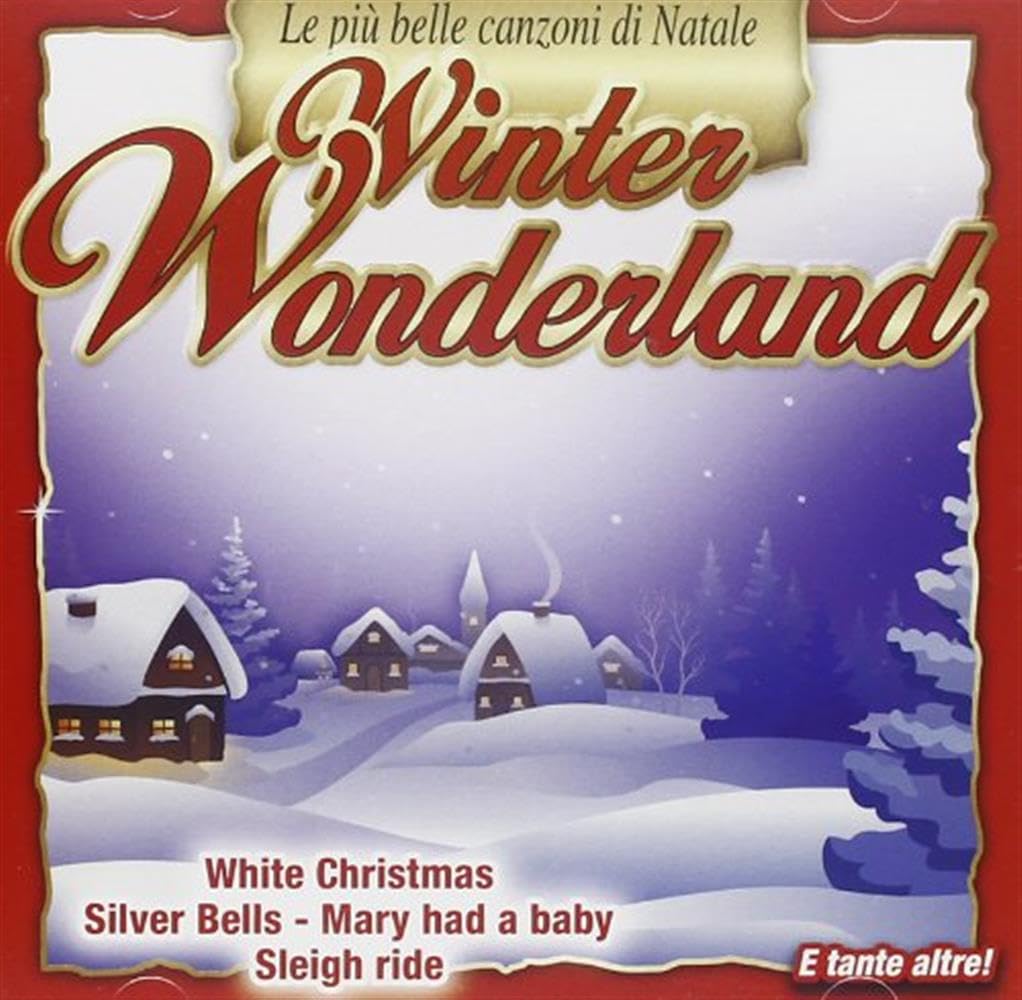 Winter Wonderland (Le Piu' Belle Canzoni Di Natale) Music for Children