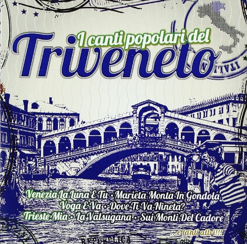 I Canti Popolari Del Triveneto Pop