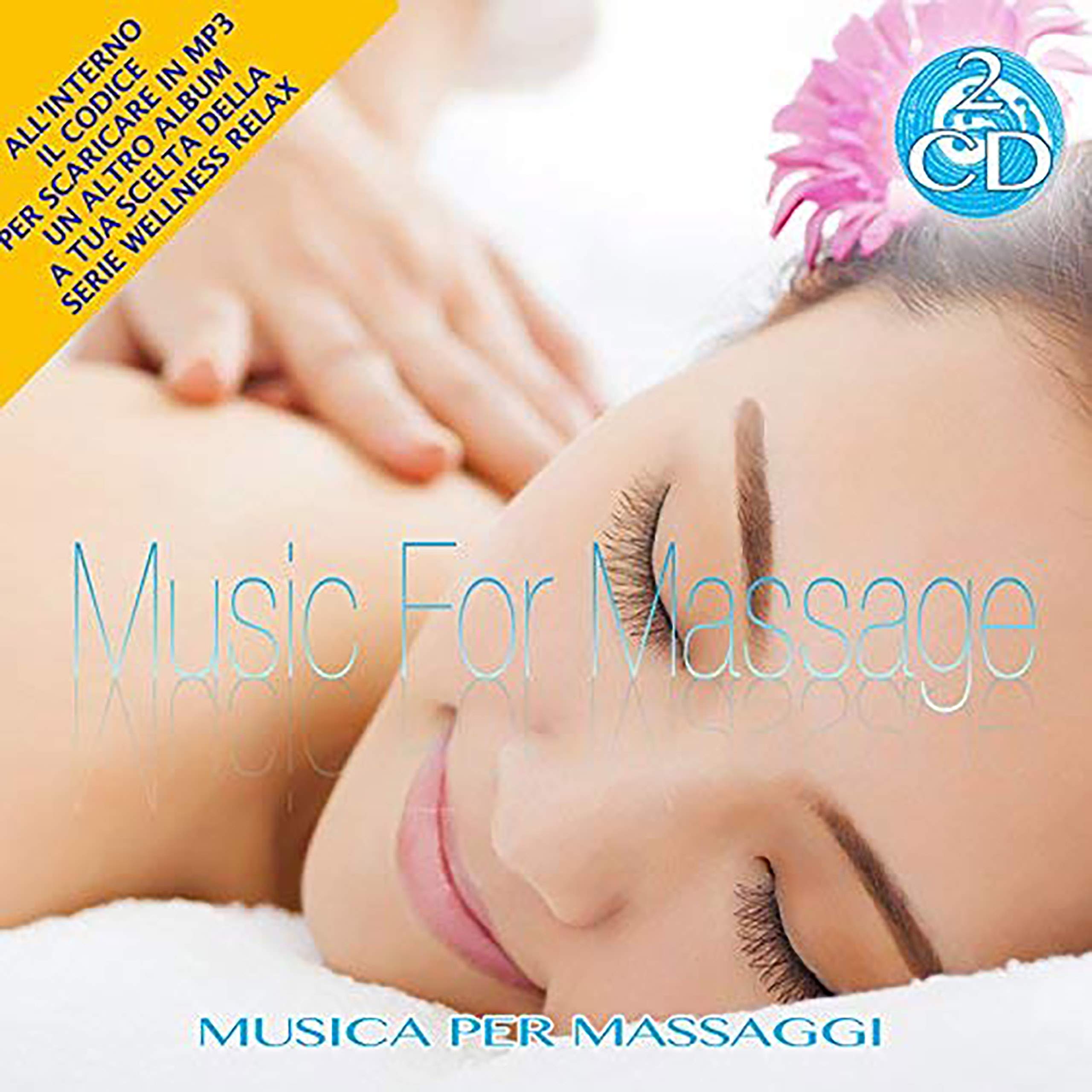 Music For massage -Musica Per Massaggi 2 Cd Audio Musica Wellness Relax Music