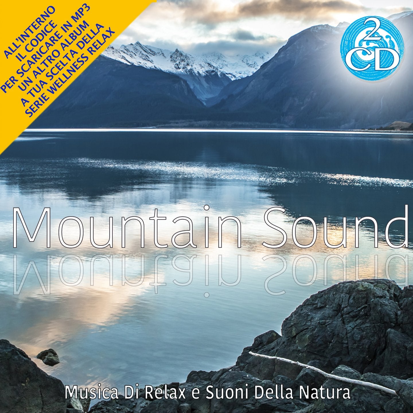 Mountain Sound Musica Di Relax e Suoni Della Natura 2 Cd Audio Wellness relax Music
