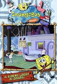 Spongebob - IL GIORNO LIBERO DI SQUIDDI Volume 05 Films