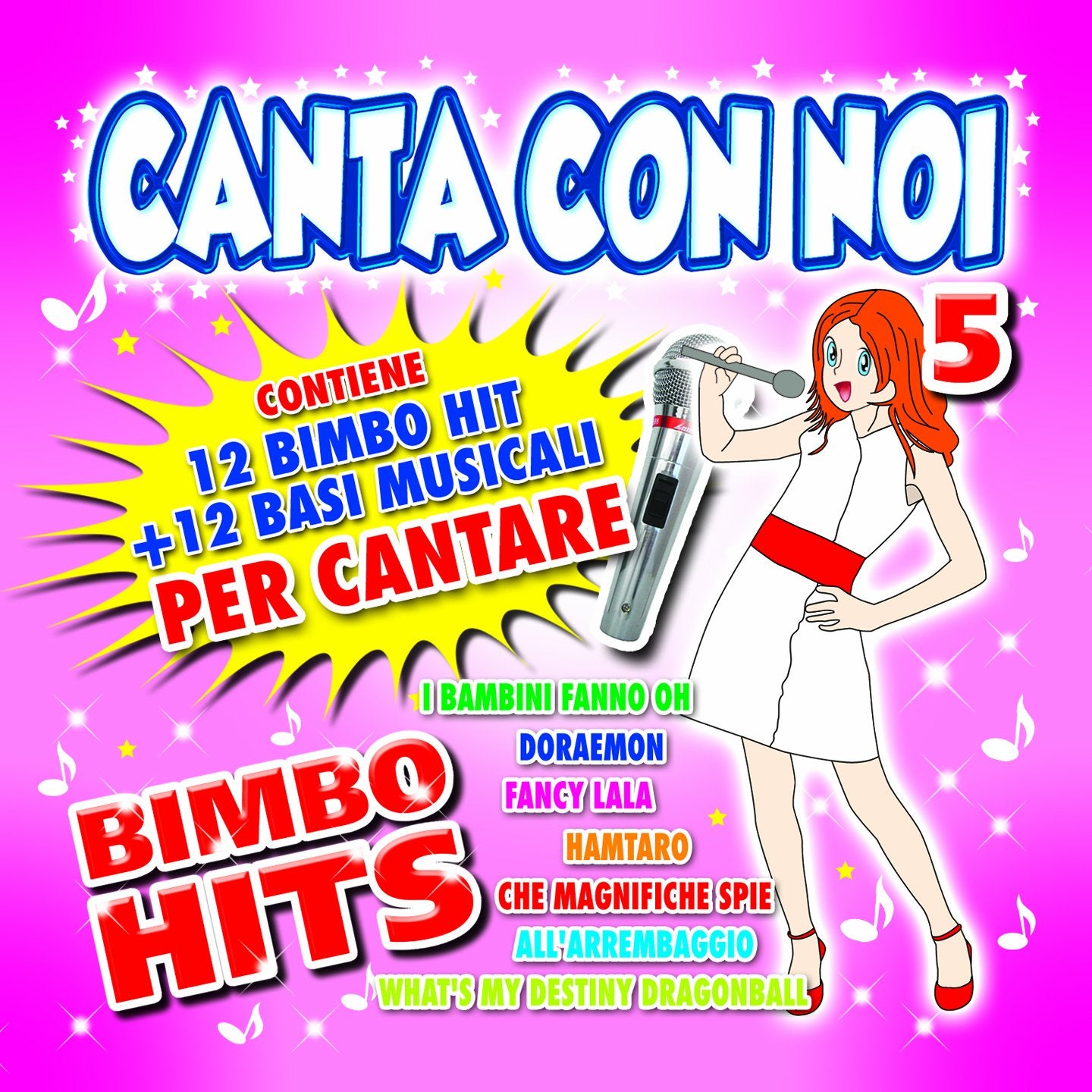 Canta Con Noi Vol.5 Bimbo Hits (12 Bimbo Hits + 12 Basi Musicali) Music for Children