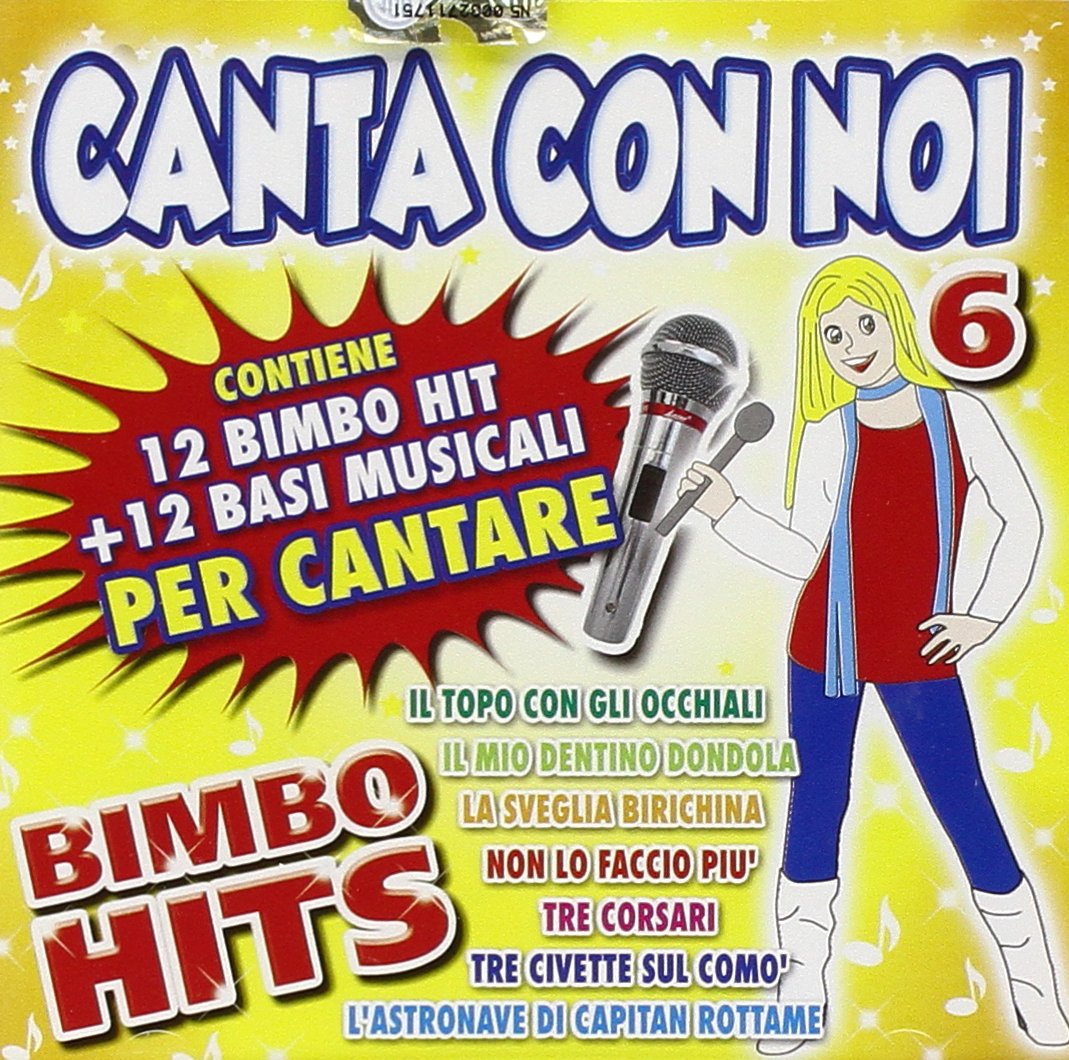 Canta Con Noi Vol.6 Bimbo Hits (12 Bimbo Hits + 12 Basi Musicali) Music for Children
