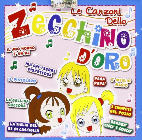 Le Canzoni Dello Zecchino D'oro (E Giunfete Nel Pozzo,La Nave Gelsomina...) Music for Children