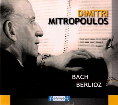 Mitropoulos dirigiert Bach und Berlioz Classical