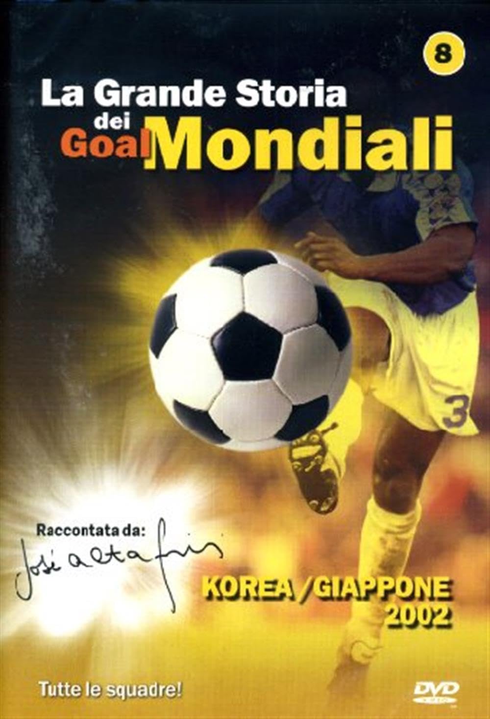 La Grande Storia Dei Goal Mondiali Volume 08 Movies